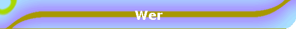 Wer