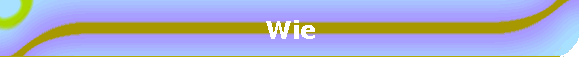 Wie