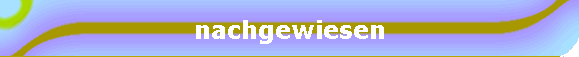 nachgewiesen